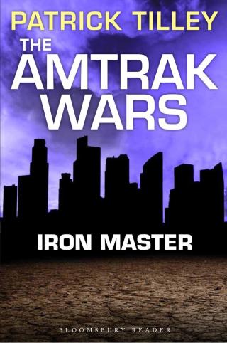 The Amtrak Wars: Iron Master