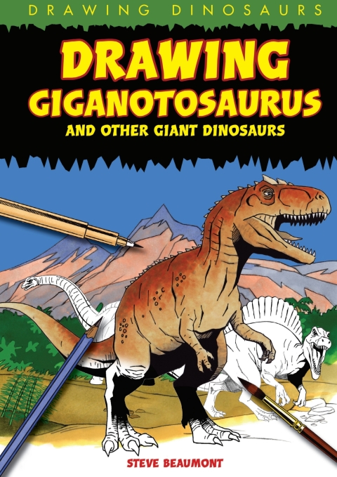 Cover image for book Drawing Giganotosaurus and Other Giant Dinosaurs