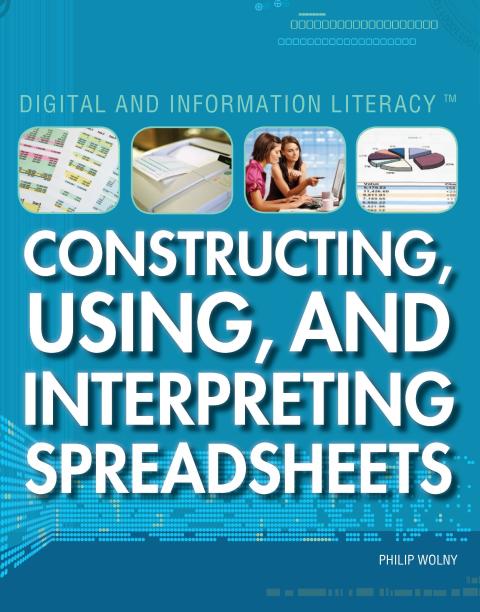 Cover image for book Constructing, Using, and Interpreting Spreadsheets