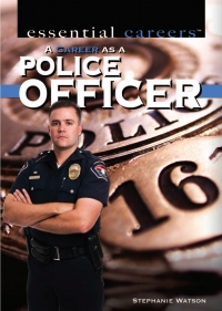 صورة الغلاف: A Career as a Police Officer 9781435894693