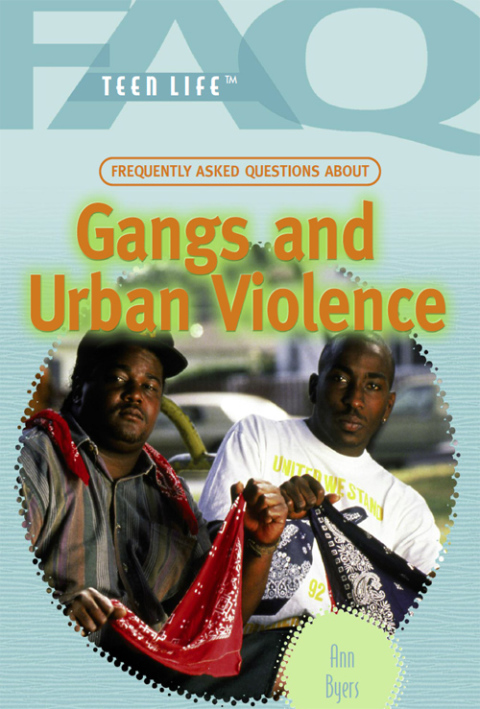 Cover image for book Frequently Asked Questions About Gangs and Urban Violence
