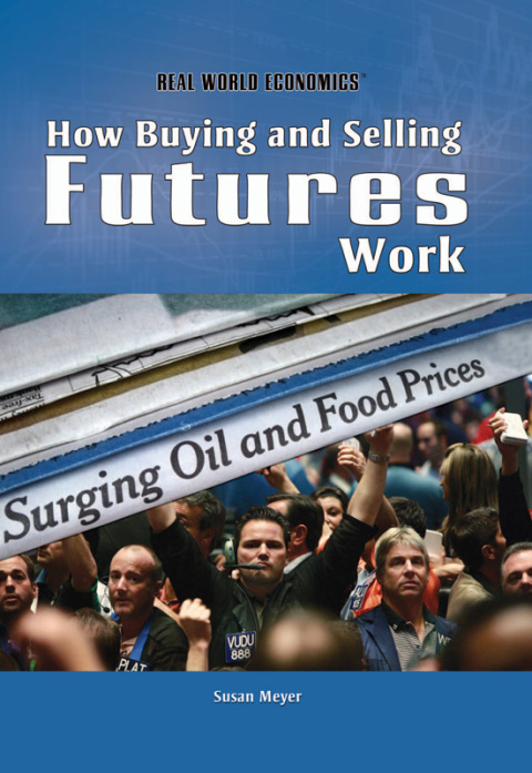 Cover image for book How Buying and Selling Futures Work