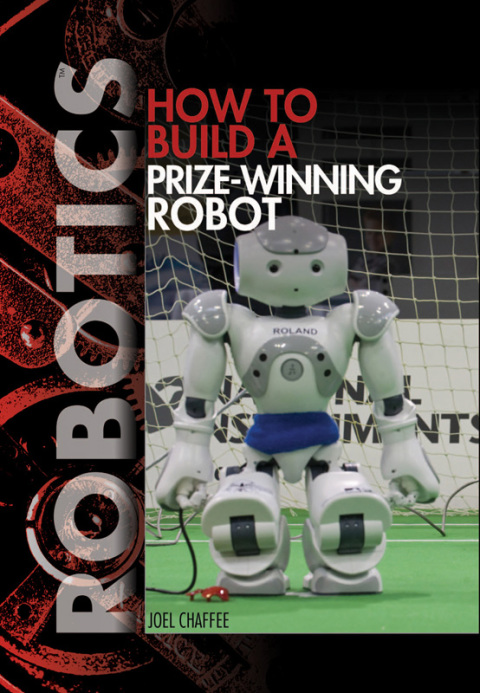 Cover image for book How to Build a Prize-Winning Robot