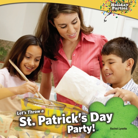 Cover image for book Let’s Throw a St. Patrick’s Day Party!