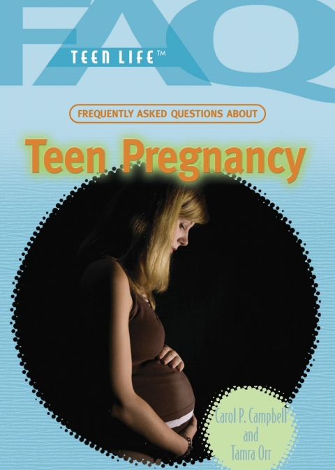 Cover image for book Frequently Asked Questions About Teen Pregnancy