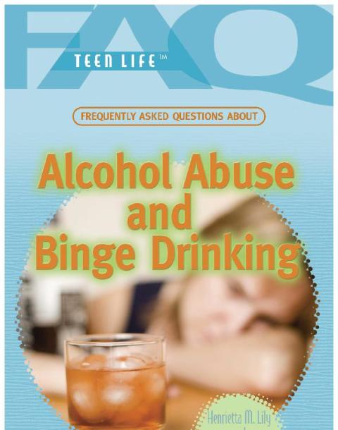 Cover image for book Frequently Asked Questions About Alcohol Abuse and Binge Drinking