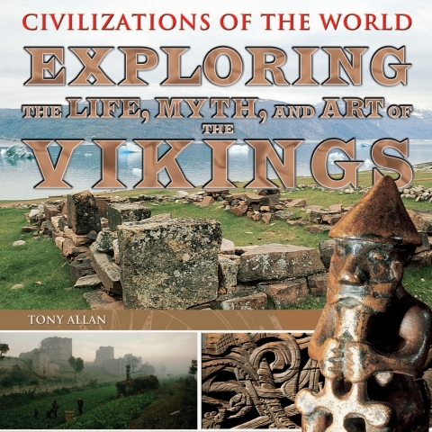 Cover image for book Exploring the Life, Myth, and Art of the Vikings