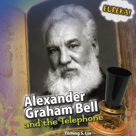 Cover image for book Alexander Graham Bell and the Telephone