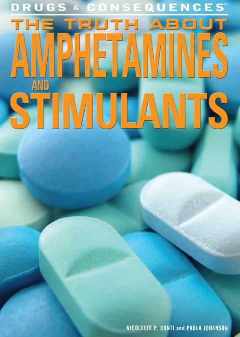 Cover image for book The Truth About Amphetamines and Stimulants