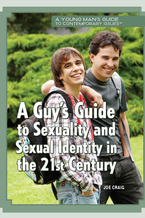 Cover image for book A Guy’s Guide to Sexuality and Sexual Identity in the 21st Century