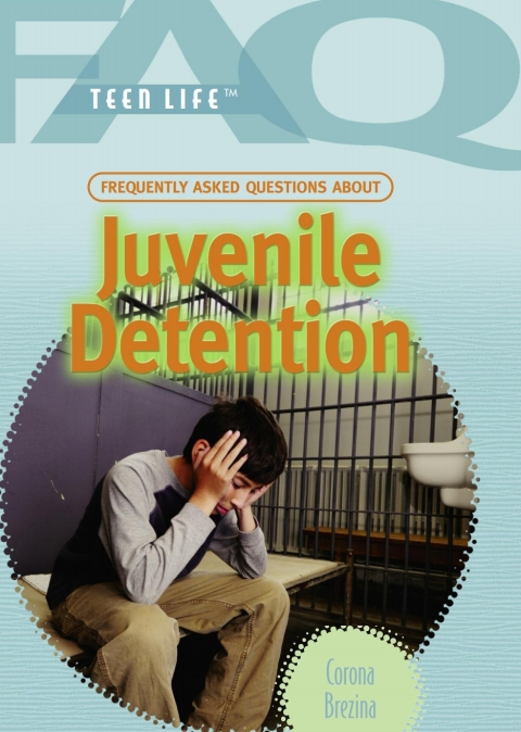 Cover image for book Frequently Asked Questions About Juvenile Detention