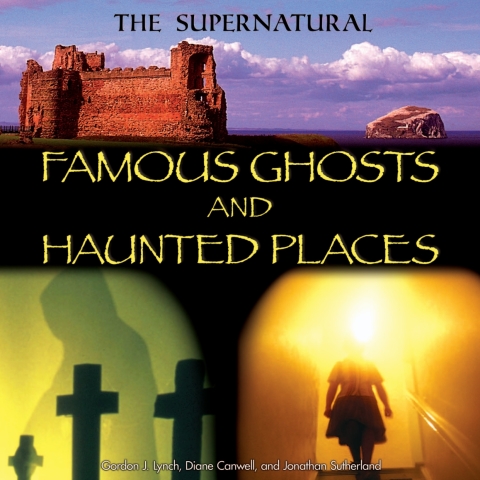 Cover image for book Famous Ghosts and Haunted Places