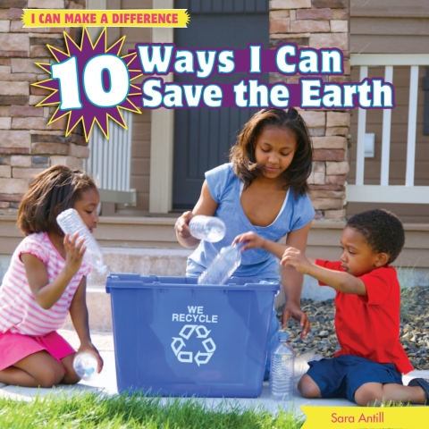 Cover image for book 10 Ways I Can Save the Earth
