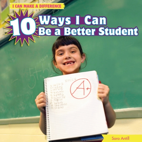 Cover image for book 10 Ways I Can Be a Better Student