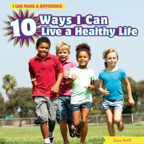 Cover image for book 10 Ways I Can Live a Healthy Life