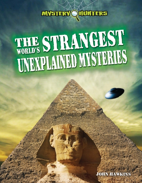 Cover image for book The World's Strangest Unexplained Mysteries