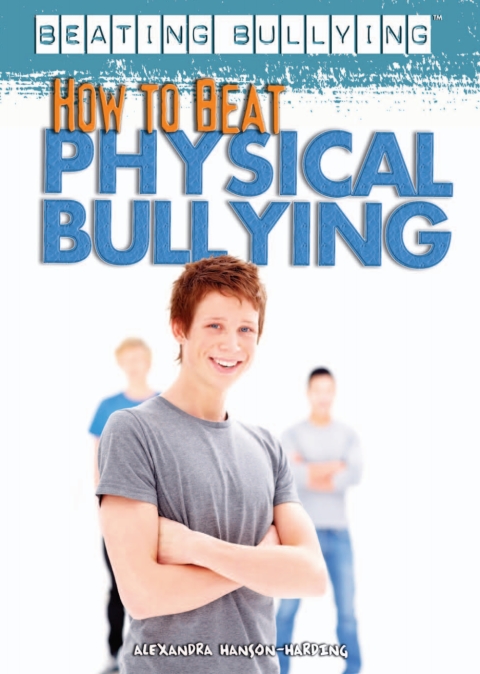 Cover image for book How to Beat Physical Bullying