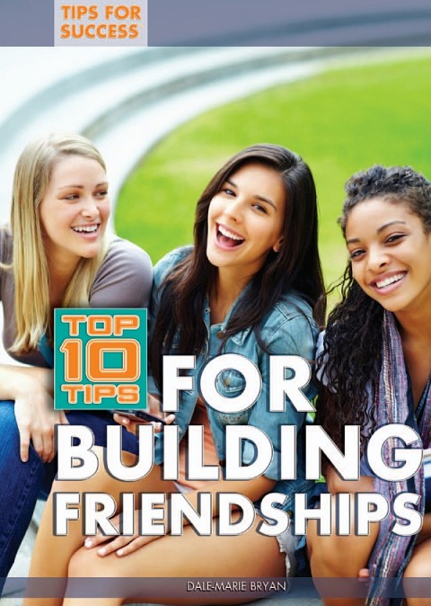 Cover image for book Top 10 Tips for Building Friendships