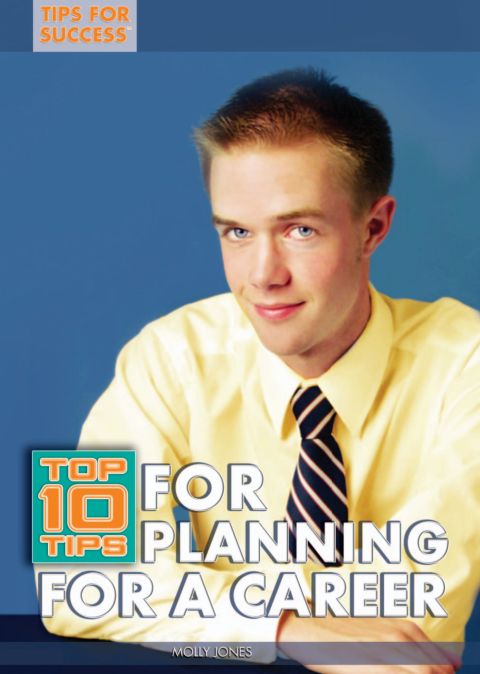 Cover image for book Top 10 Tips for Planning for a Career