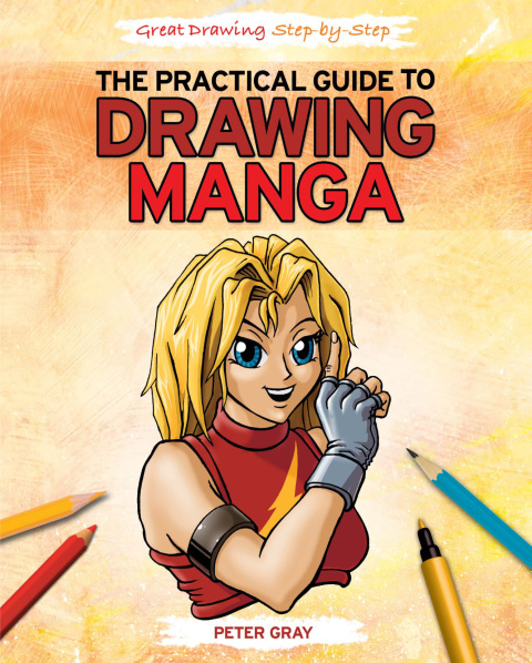 Cover image for book The Practical Guide to Drawing Manga