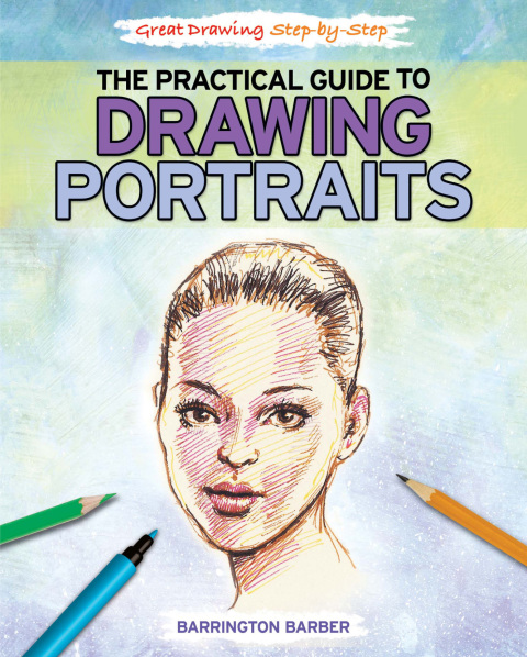 Cover image for book The Practical Guide to Drawing Portraits