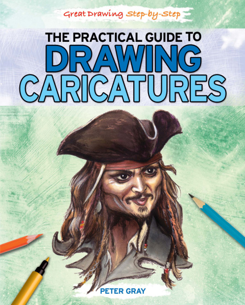 Cover image for book The Practical Guide to Drawing Caricatures