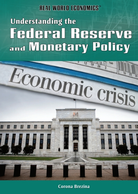 Cover image for book Understanding the Federal Reserve and Monetary Policy