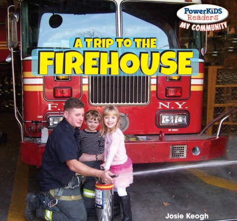 Cover image for book A Trip to the Firehouse