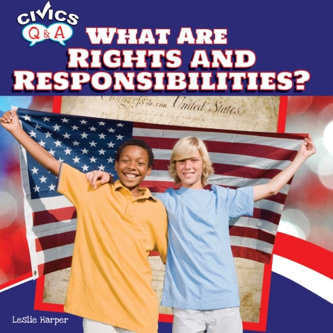 Cover image for book What Are Rights and Responsibilities?