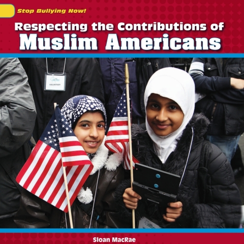 Cover image for book Respecting the Contributions of Muslim Americans