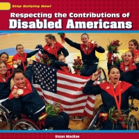 Imagen de portada: Respecting the Contributions of Disabled Americans 9781448874453
