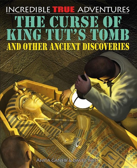 Cover image for book The Curse of King Tut’s Tomb and Other Ancient Discoveries