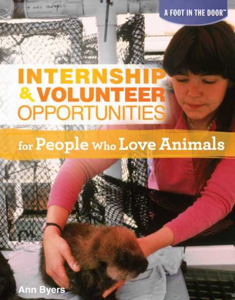 Cover image for book Internship & Volunteer Opportunities for People Who Love Animals