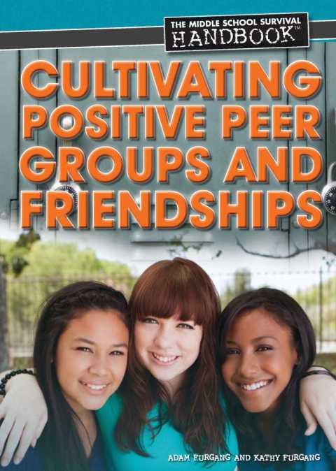 Cover image for book Cultivating Positive Peer Groups and Friendships