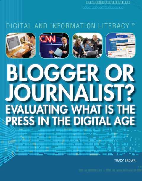 Cover image for book Blogger or Journalist? Evaluating What Is the Press in the Digital Age