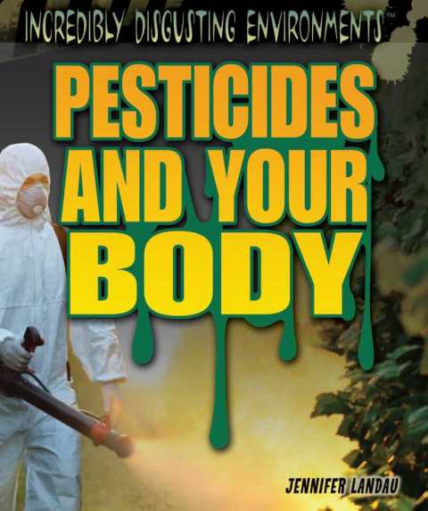 Cover image for book Pesticides and Your Body
