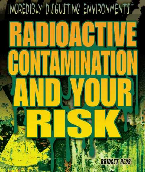 Cover image for book Radioactive Contamination and Your Risk