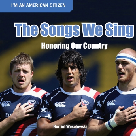 Cover image for book The Songs We Sing: Honoring Our Country