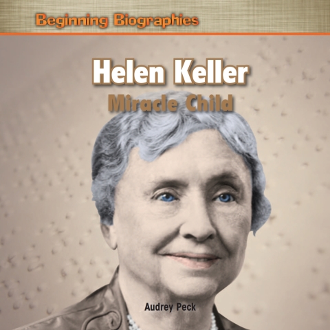 Cover image for book Helen Keller: Miracle Child