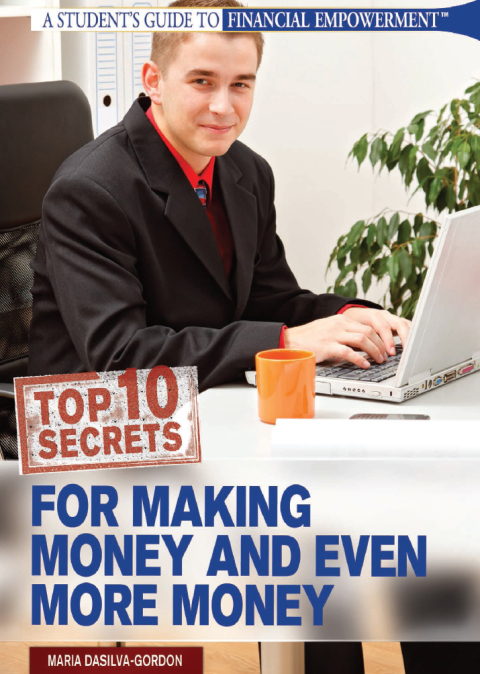 Cover image for book Top 10 Secrets for Making Money and Even More Money