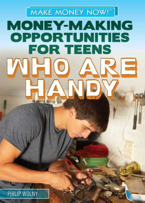 Cover image for book Money-Making Opportunities for Teens Who Are Handy