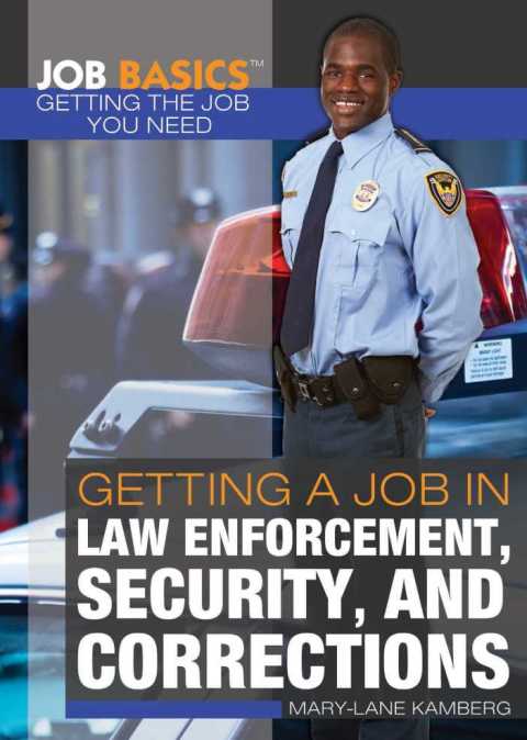 Cover image for book Getting a Job in Law Enforcement, Security, and Corrections