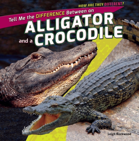 Cover image for book Tell Me the Difference Between an Alligator and a Crocodile