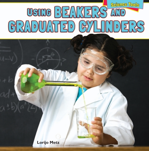 Cover image for book Using Beakers and Graduated Cylinders