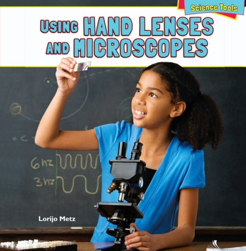 Cover image for book Using Hand Lenses and Microscopes