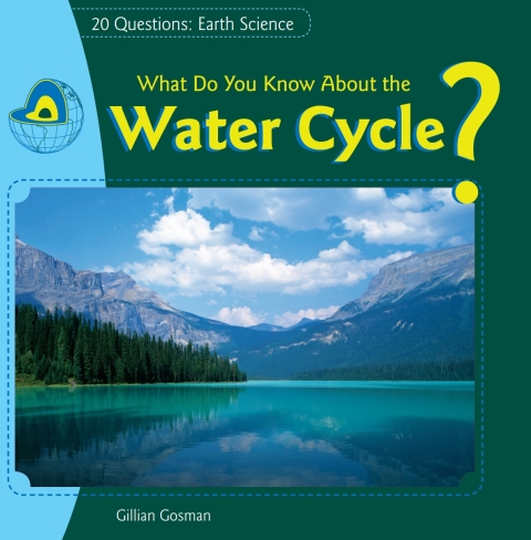 Cover image for book What Do You Know About the Water Cycle?