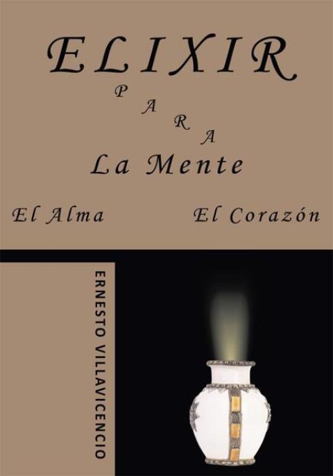 Cover image for book Elixir Para La Mente, El Alma, El Corazón