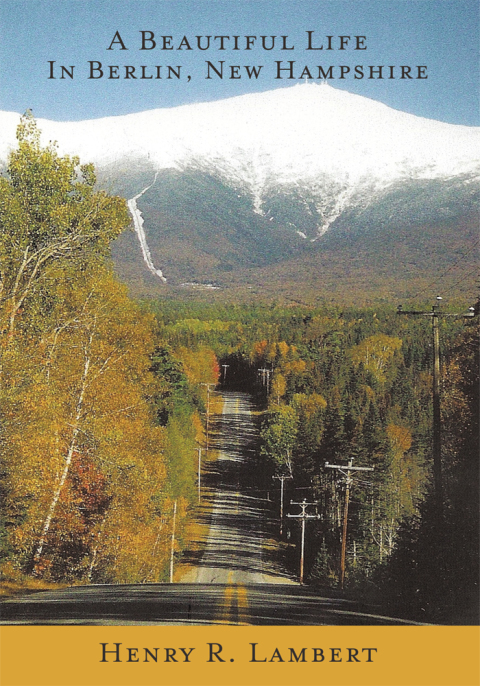 Cover image for book A Beautiful Life in Berlin, New Hampshire