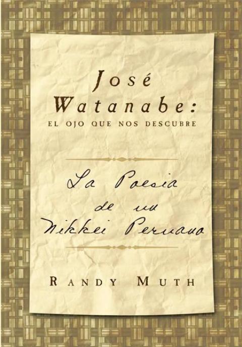 Cover image for book José Watanabe: El Ojo Que Nos Descubre