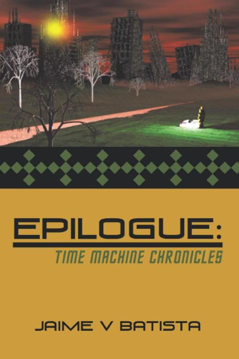 Cover image for book Epilogue: Time Machine Chronicles